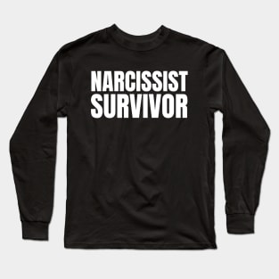 Narcissist Survivor - Domestic Abuse Awareness Long Sleeve T-Shirt